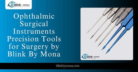 Ophthalmic Surgical Instruments Precision Tools for Surgery by Blink By Mona